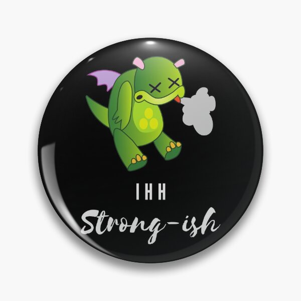 Item preview, IIH Strong-ish  designed and sold by 10Creates.