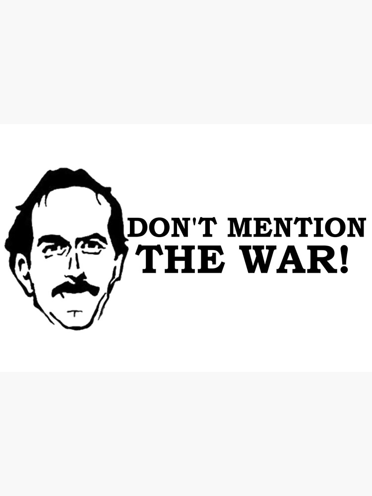 "Fawlty Towers Don't mention the war. BASIL" Framed Art Print by brzt