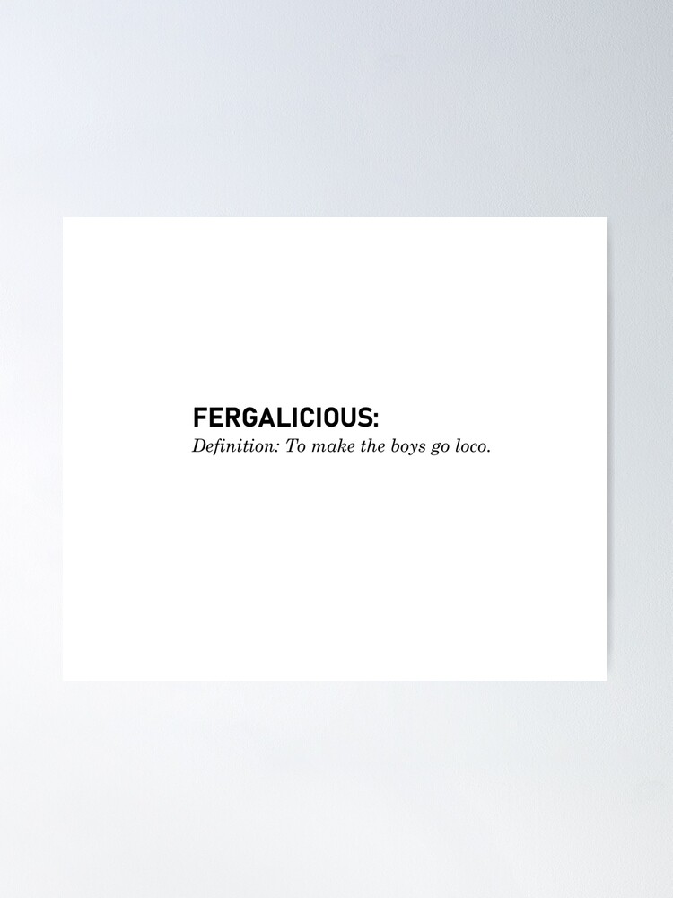 Alternate view of Fergalicious, Definition - Fergie Design Poster