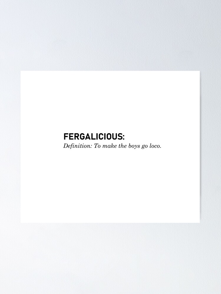 Alternate view of Fergalicious, Definition - Fergie Design Poster