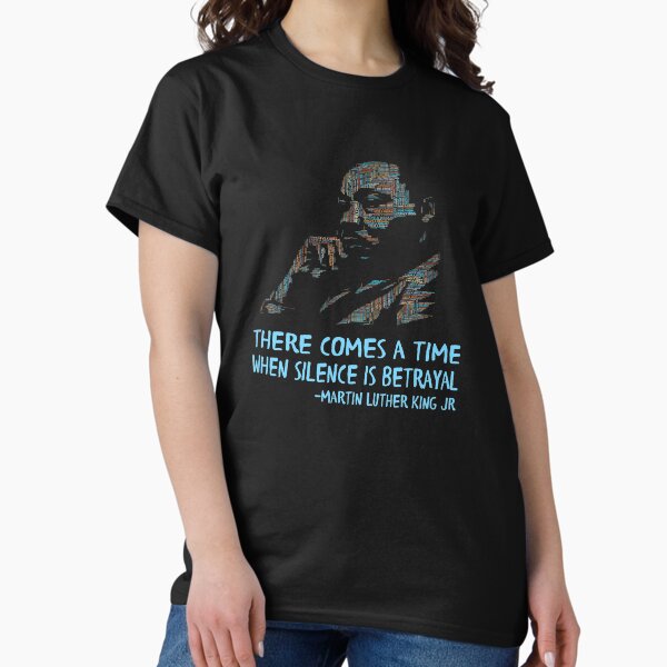 Item preview, There comes a time when silence is betrayal designed and sold by TheaDesign.