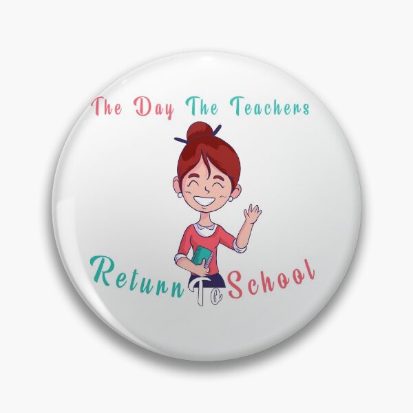 Item preview, The Day The Teachers Return To School designed and sold by Smart Side.