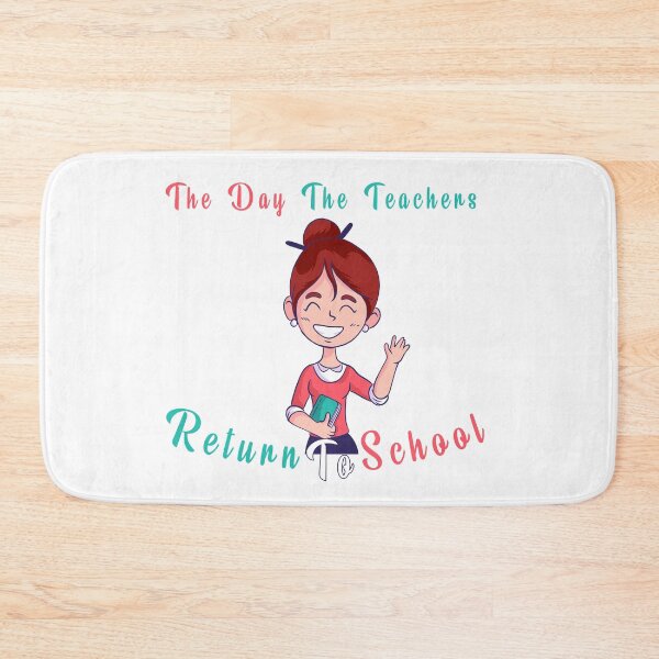 Item preview, The Day The Teachers Return To School designed and sold by Smart Side.