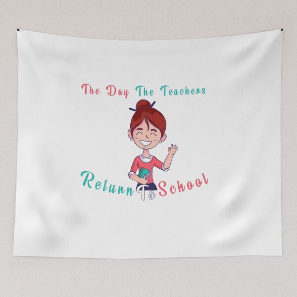 Item preview, The Day The Teachers Return To School designed and sold by Smart Side.