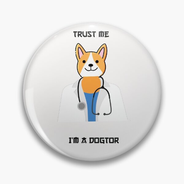 Item preview, Trust me i'm a dogtor designed and sold by Snootstore.