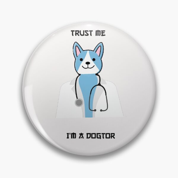 Item preview, Trust me i'm a dogtor designed and sold by Snootstore.