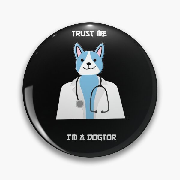 Item preview, Trust me i'm a dogtor designed and sold by Snootstore.