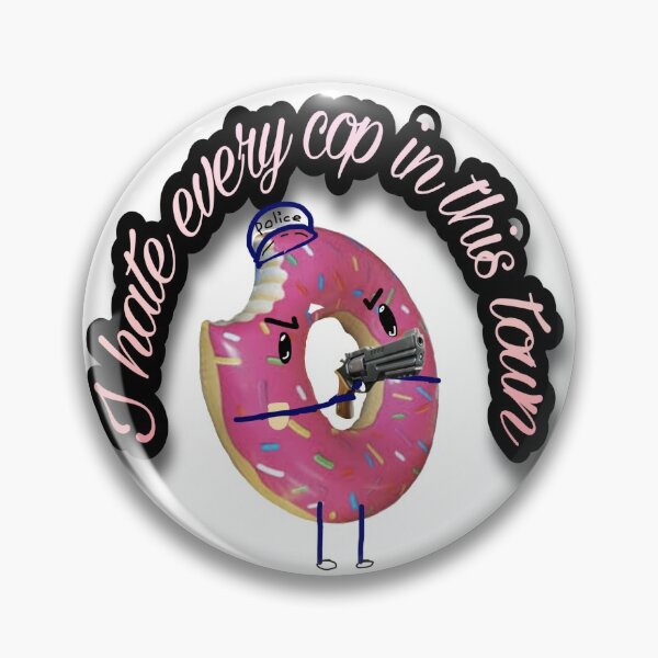 Item preview, I hate every cop in this town designed and sold by Hamadajet.