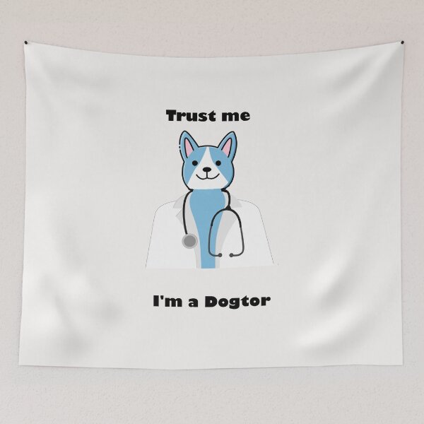 Item preview, Trust me i'm a dogtor designed and sold by Snootstore.