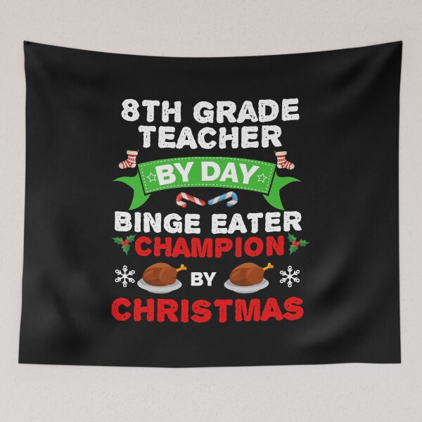 Item preview, 8th Grade Teacher by day Binge Eater by Christmas Xmas designed and sold by losttribe.