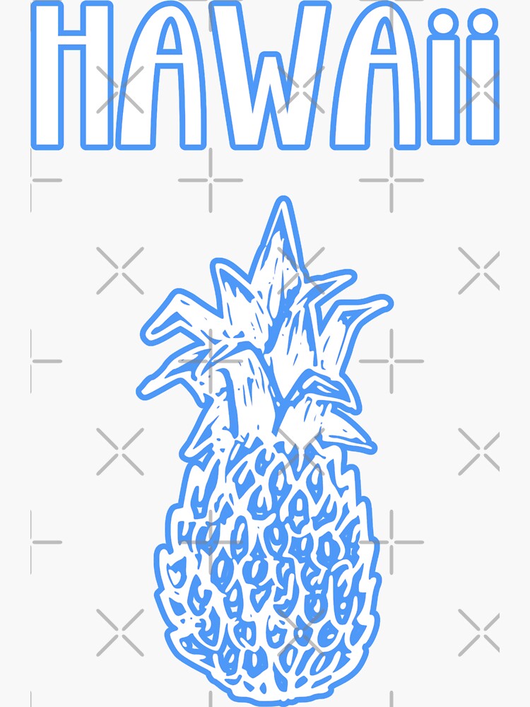 Hawaii Pineapple In White Sticker By Madtoyman Redbubble 9754