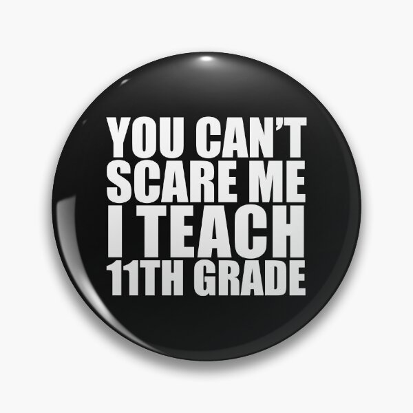 Item preview, You can't scare me I teach 11th grade Teacher Halloween designed and sold by losttribe.