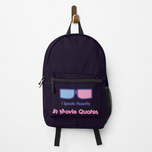 I Speak Fluently In Movie Quotes Backpack