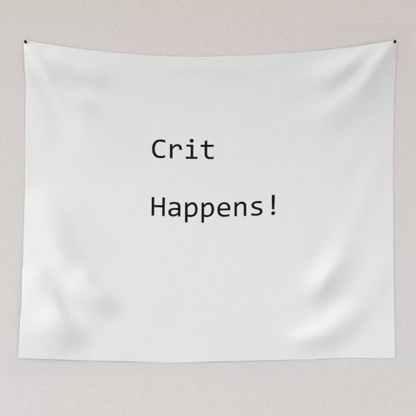 Item preview, Crit Happens! designed and sold by xeron32.