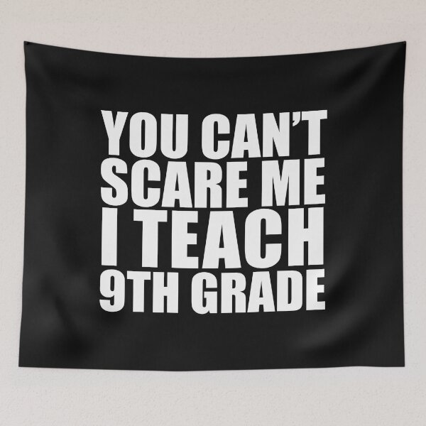Item preview, You can't scare me I teach 9th grade Teacher Halloween designed and sold by losttribe.
