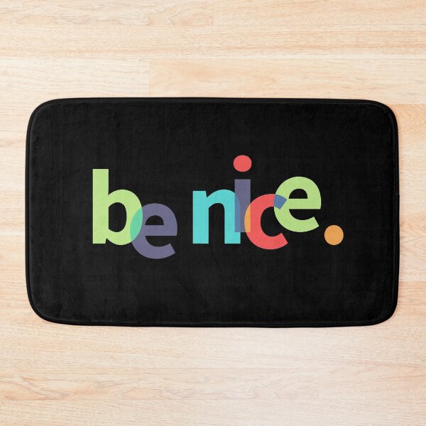 Item preview, Be Nice designed and sold by MartineMeeka.