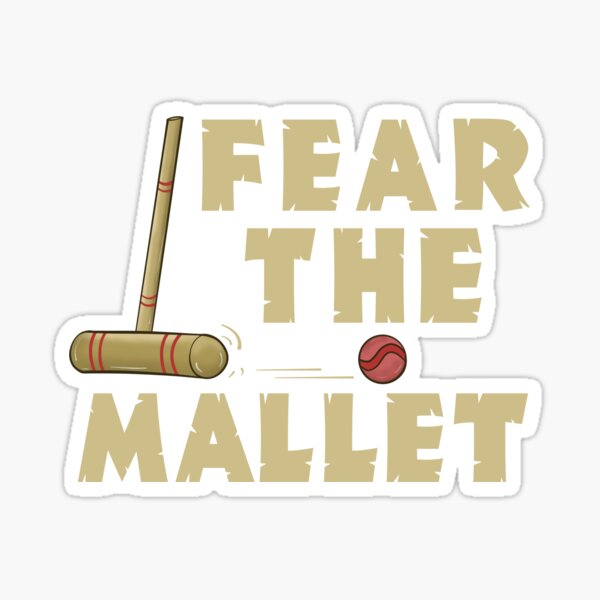 Item preview, Funny Croquet Fear The Mallet Graphic designed and sold by Dan66.