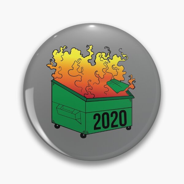 Item preview, 2020 Dumpster Fire Meme designed and sold by winkiewinx.