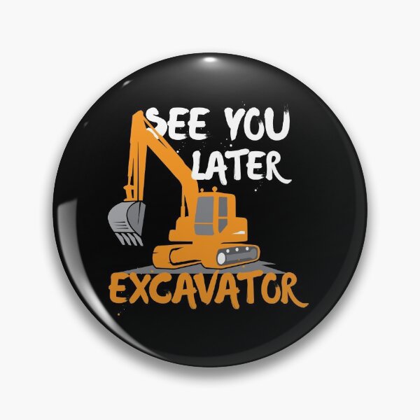 Item preview, Funny Excavator Pun designed and sold by Myshelter.