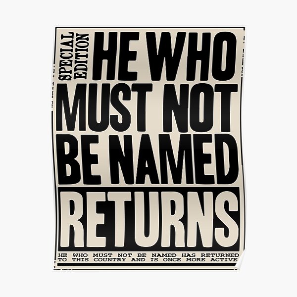 He who must not be named Póster