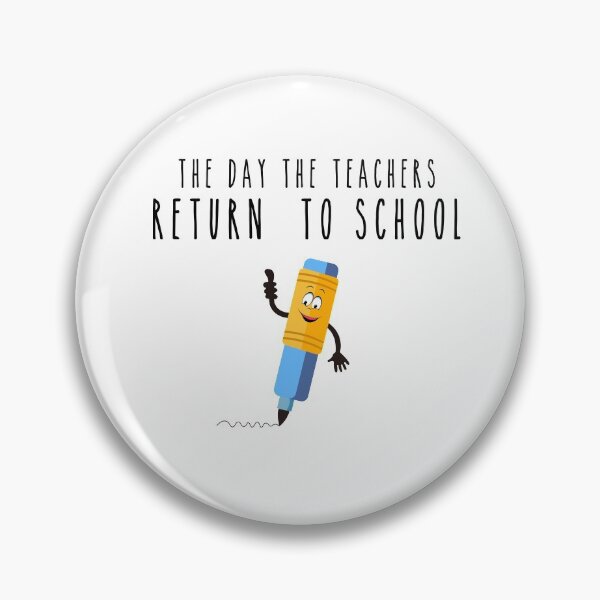 Item preview, The Day The Teachers Return To School designed and sold by Smart Side.