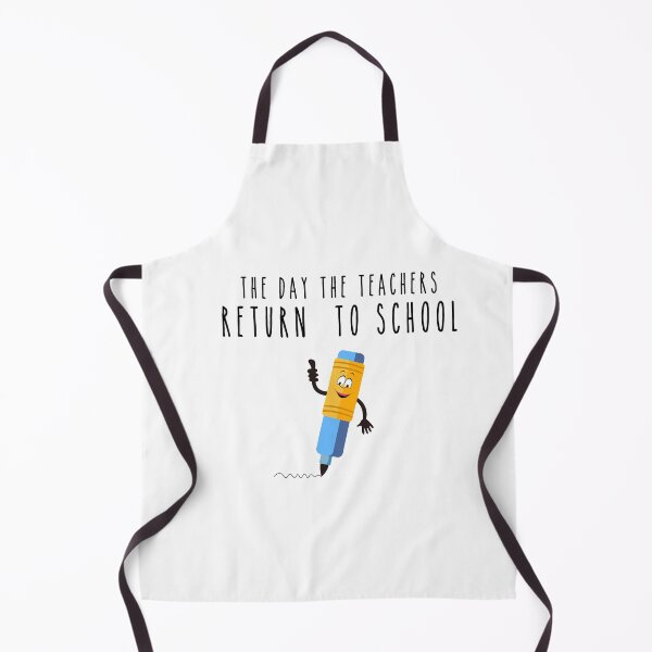 Item preview, The Day The Teachers Return To School designed and sold by Smart Side.