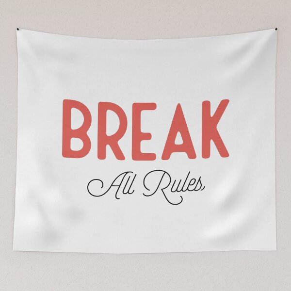 Item preview, Break All Rules designed and sold by bumperapparels.
