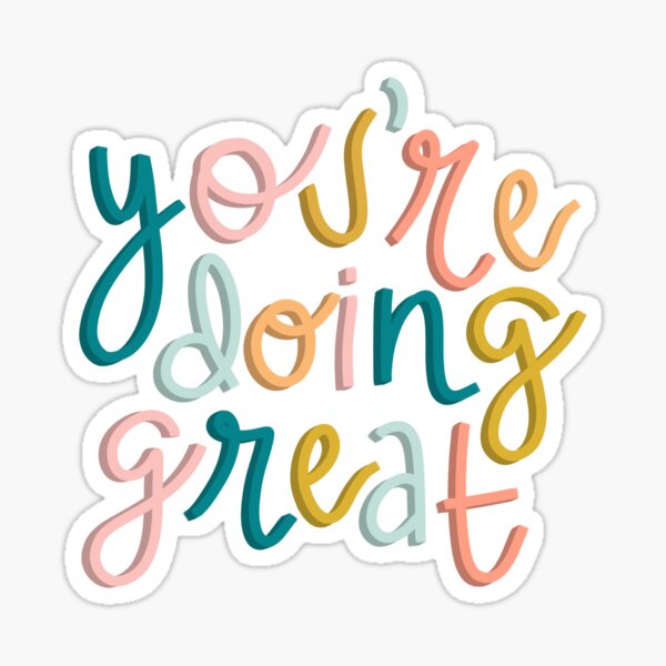 Item preview, You’re doing great designed and sold by Stephanie Vanden Hoek.