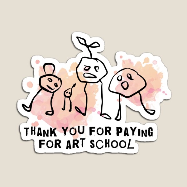 Item preview, Funny Art School Joke designed and sold by LouMariAnne.