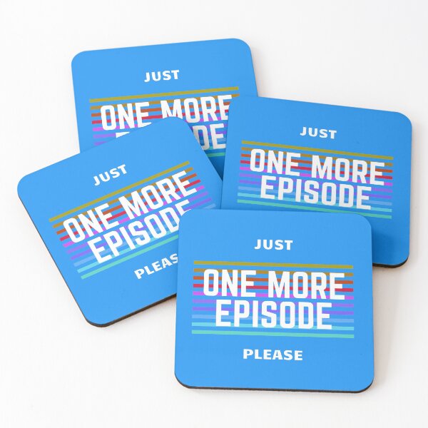 Item preview, Just One More Episode Please designed and sold by clounewcomb.