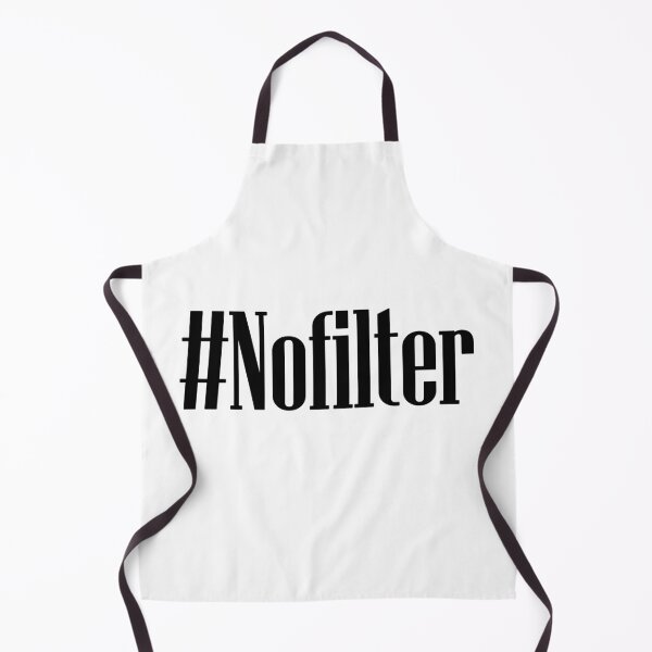 Item preview, No Filter Hashtag designed and sold by babydollchic.