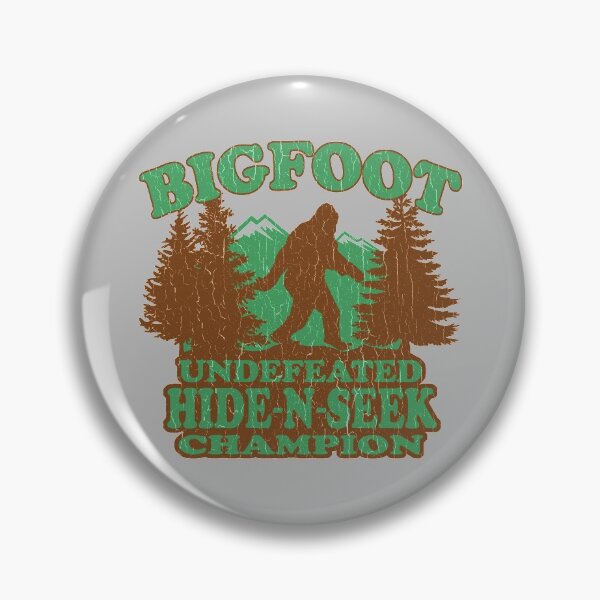 Bigfoot Hide N Seek Champion (vintage distressed) Pin