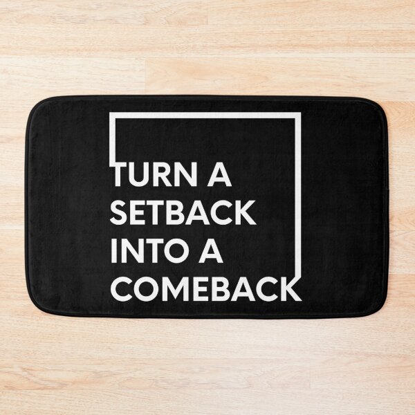 Item preview, Turn a setback into a comeback designed and sold by bubbliciousart.