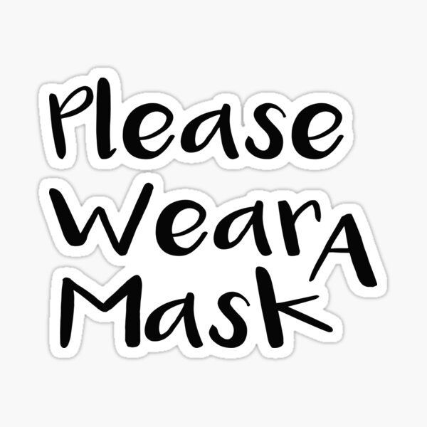 Item preview, Please Wear A Mask Stay Safe  designed and sold by Tema EL.