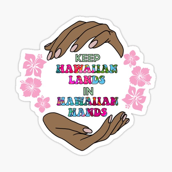 Item preview, keep Hawaiian lands in Hawaiian hands design designed and sold by madebyshania.