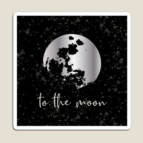 To The Moon Magnet