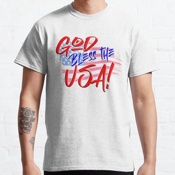 GOD BLESS THE USA Classic T-Shirt