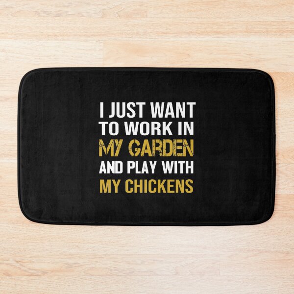 Item preview, I Just Want to Work in My Garden and Play with My Chickens designed and sold by ZAstore.