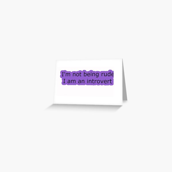 Introvert Thought 1 Greeting Card