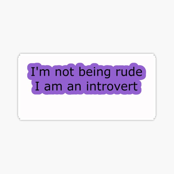 Introvert Thought 1 Sticker