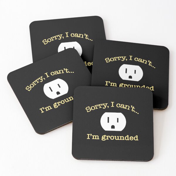 Item preview, Sorry, I Can’t…I’m Grounded designed and sold by bonmotto.