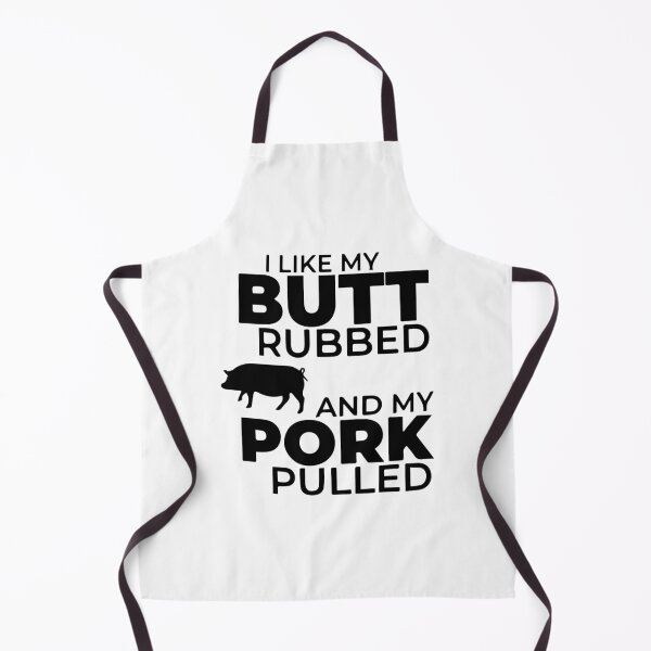 Item preview, I Like My Butt Rubbed And My Pork Pulled designed and sold by stivenes.