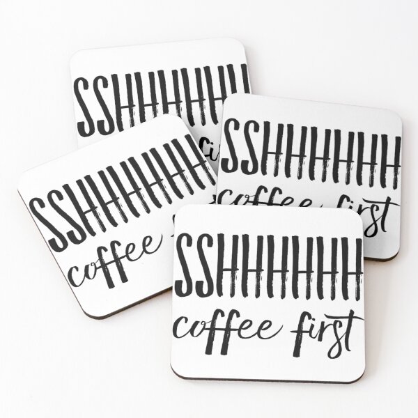 Ssshhh Coffee First Coasters (Set of 4)