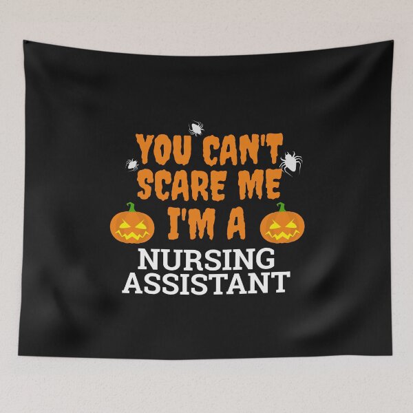 Item preview, Can't scare me  I'm a nursing assistant Halloween designed and sold by losttribe.