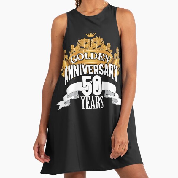 Golden anniversary -50 years" A-Line Dress for Sale by Cutebutfunny |  Redbubble