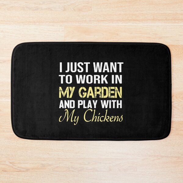 Item preview, I Just Want to Work in My Garden and Play with My Chickens designed and sold by ZAstore.