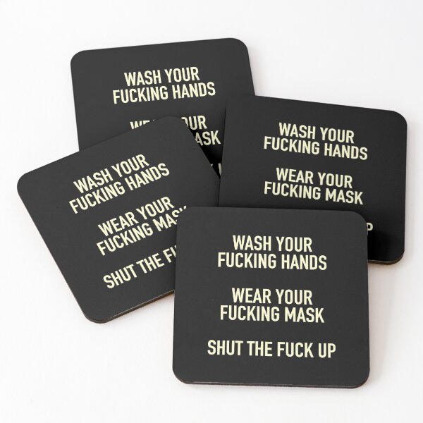 Item preview, Wash Your Fucking Hands, Wear Your Fucking Mask, Shut Up designed and sold by UndeadWizard.
