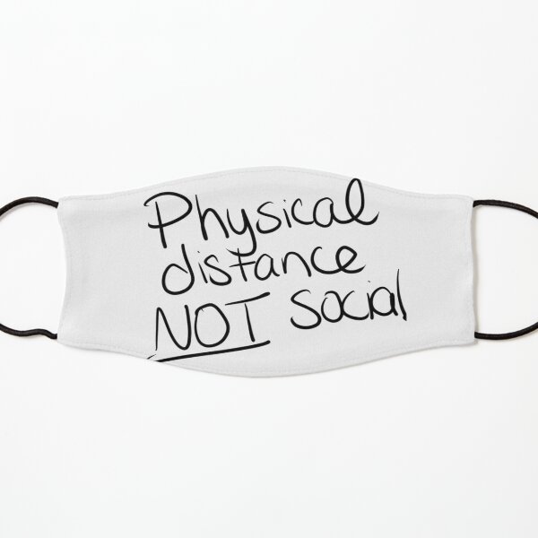 Physical distance not Social Kids Mask