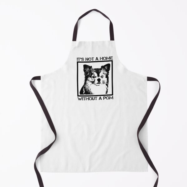Item preview, IT'S NOT A HOME WITHOUT A POM / POMCHI designed and sold by MedKac.