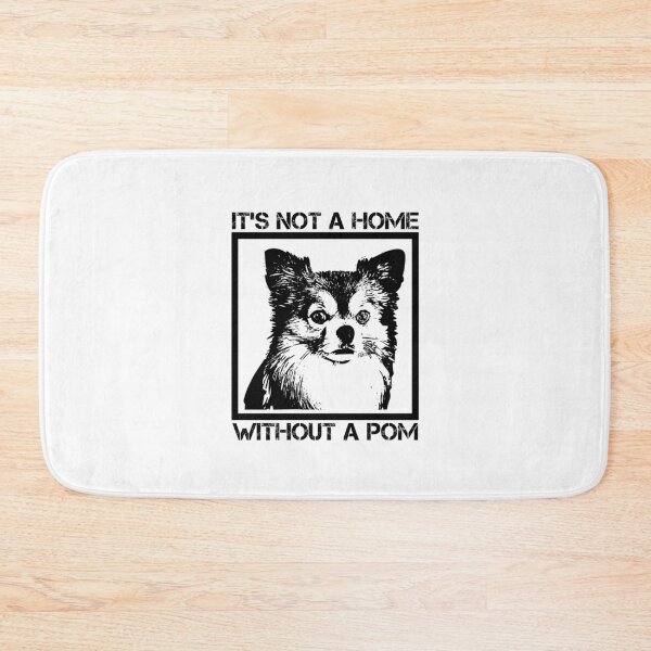 Item preview, IT'S NOT A HOME WITHOUT A POM / POMCHI designed and sold by MedKac.